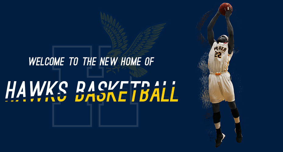 WELCOME TO THE NEW HOME OF HUMBER HAWKS BASKETBALL